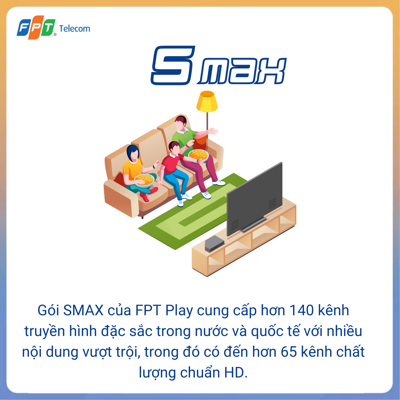 FPT Play Gói SMAX xem cùng lúc 3 thiết bị